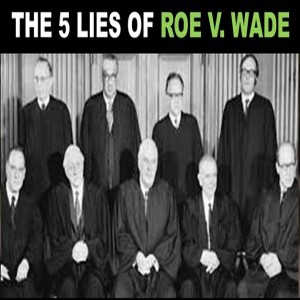 5 Lies of Roe v. Wade Debunked | The Mark Harrington Show | 9-24-20