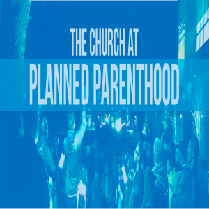 The Church at Planned Parenthood – Guest: Pastor Ken Peters | The Mark Harrington Show | 5-27-2021