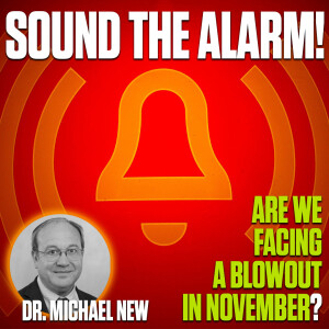 Are We Facing a Blowout in November? | Dr. Michael New