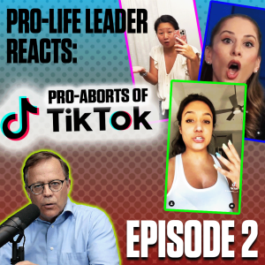 PROLIFE LEADER REACTS: Pro Aborts of Tiktok Episode 2