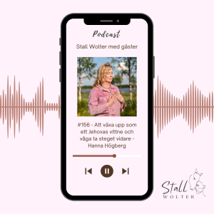 #156 - Att växa upp som ett Jehovas vittne och våga ta steget vidare - Hanna Högberg