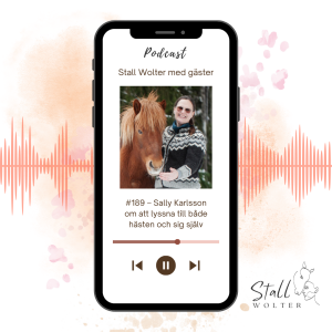 #189 – Sally Karlsson om att lyssna till både hästen och sig själv