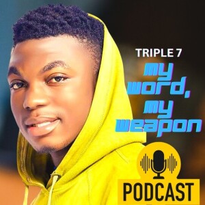 MY WORD, MY WEAPON | EPISODE 02: PLEASE GOD