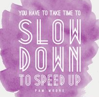 #QuestionOfTheDay - Day 17 - How can slowing down actually help you speed up in life?