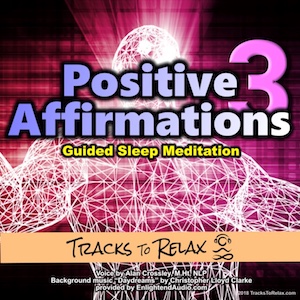 Positive Affirmations 3 Sleep Meditation (Short Edition)