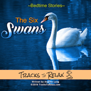 The Six Swans - Guided Sleep Meditation