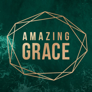 Amazing Grace - Inviting Grace