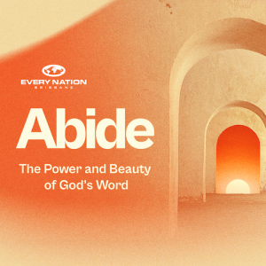 Abide - The Word Bears Fruit