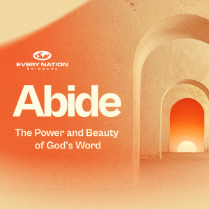 Abide - The Word Feed Our Spirit