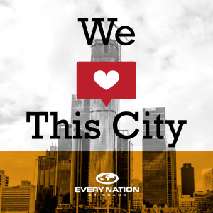 We Love This City - How We Build