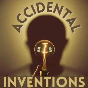 Accidental Inventions