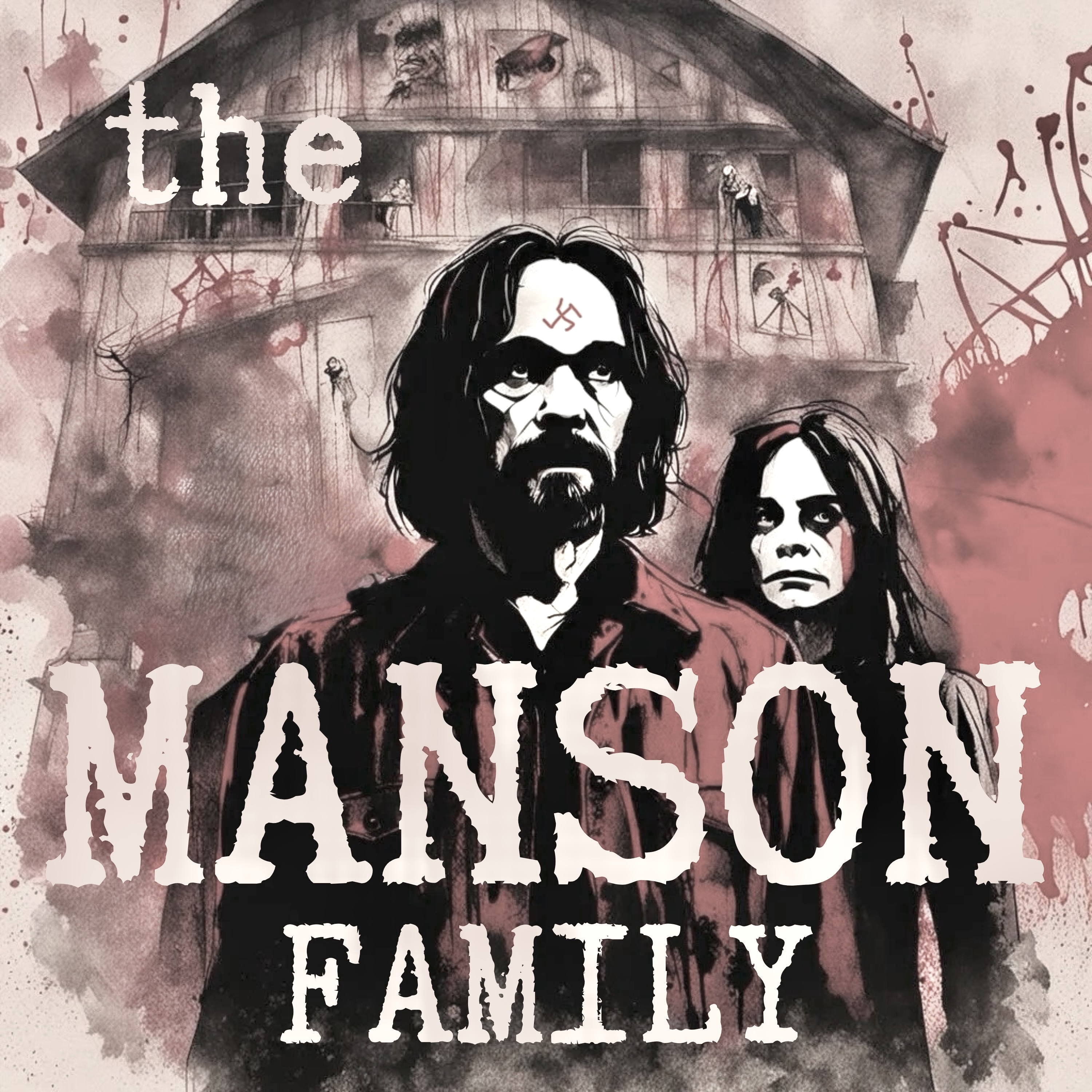 The Devil's Work: Charles Manson and the Helter Skelter Murders (Part 2)