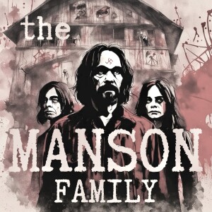 The Reckoning: Charles Manson and The Helter Skelter Murders (Part 3)