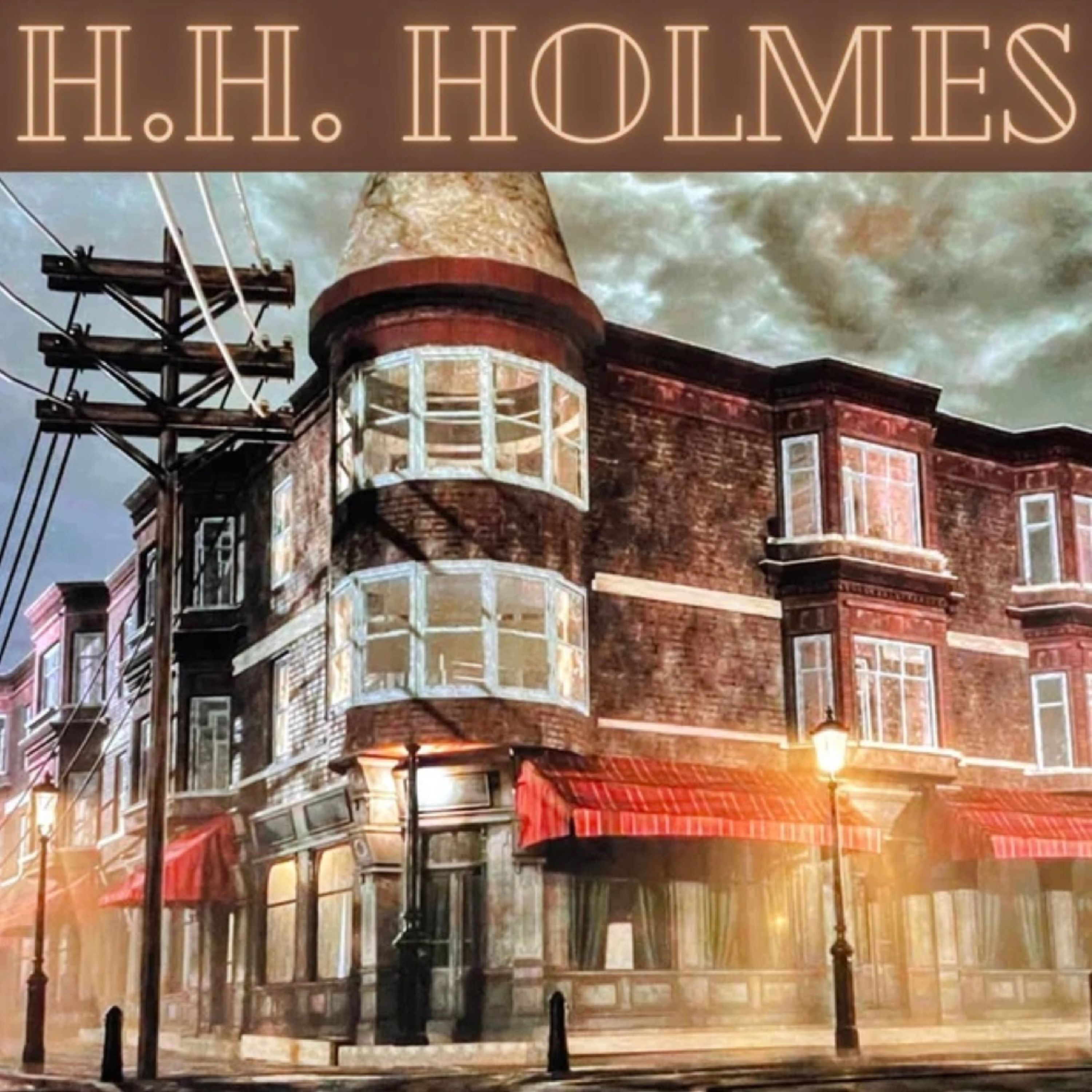 H.H. Holmes: Myths and Murder Castles