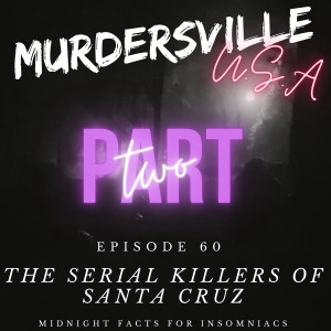 Murdersville U.S.A: Ed Kemper
