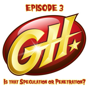 Grail Hunters Comics Podcast Episode 3 - Is that Speculation or Penetration