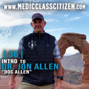 | 36 | Introducing Dr. Jon Allen (”Doc Allen”)