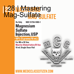 | 28 | Mastering Mag-Sulfate