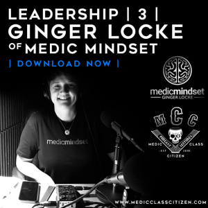 Leadership | 3 | Ginger Locke of Medic Mindset
