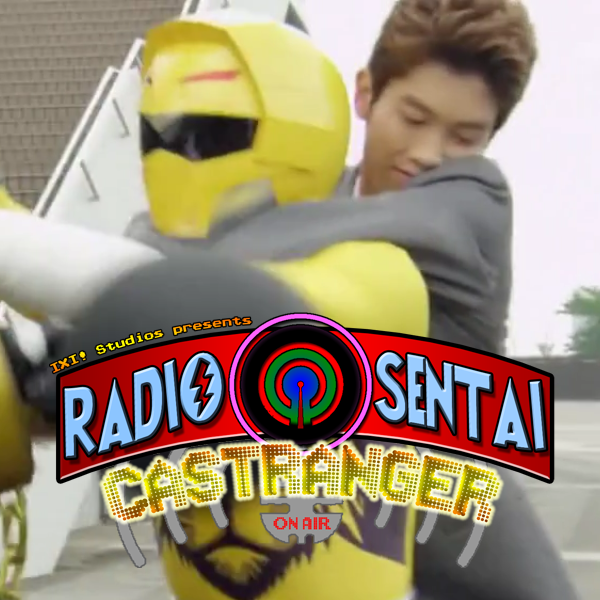 Radio Sentai Castranger [112] Ultralie