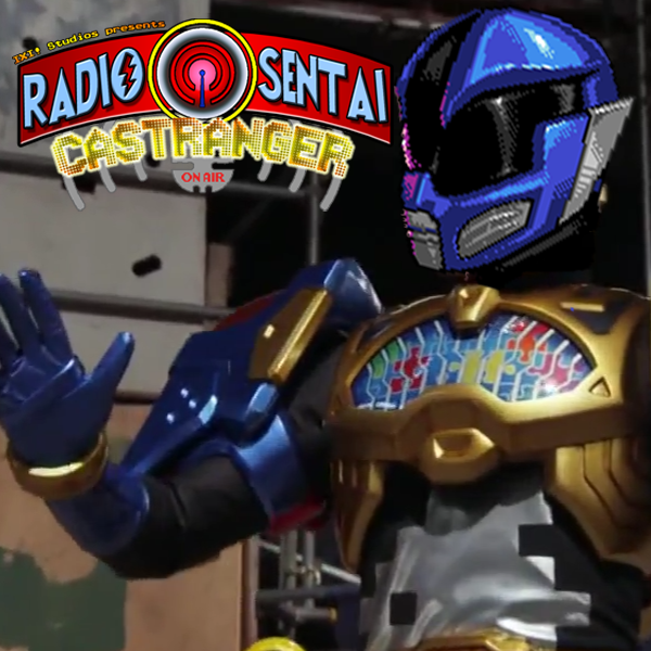 Radio Sentai Castranger [136] Castranger Returns?