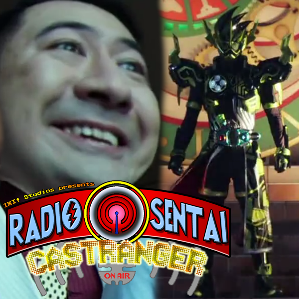 Radio Sentai Castranger [153] Gods of Time and Space