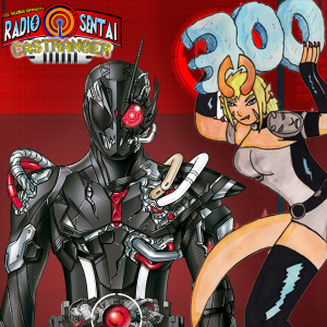 Radio Sentai Castranger [300] Have We Really Been Doing It This Long? 