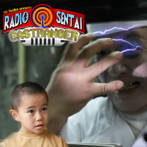 Radio Sentai Castranger [307] Tears of Evil