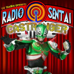 Radio Sentai Castranger [349] We’re All Kamen Riders!