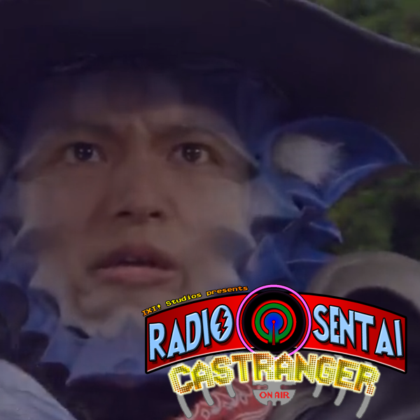 Radio Sentai Castranger [38] Legendary Disappointment