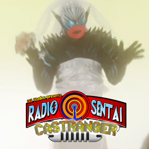 Radio Sentai Castranger [390] My Crazy Revice Wedding