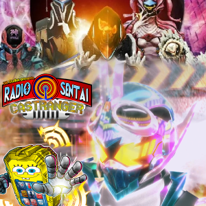Radio Sentai Castranger [452] Kingohger Universe Future