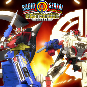 Radio Sentai Castranger [487] Going On and Onger