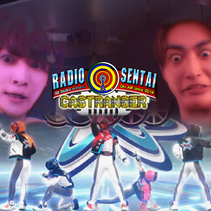 Radio Sentai Castranger [508] Snack Dorks, Racing Champions, & Brooding Beetles