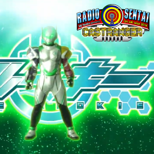 Radio Sentai Castranger [513] A Rookie No More