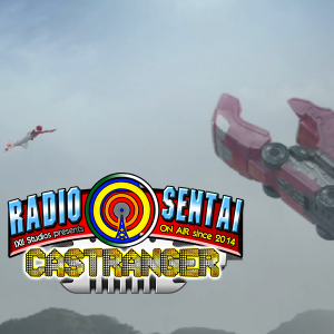 Radio Sentai Castranger [519] Bill Nyelv ft Chris WHAT?