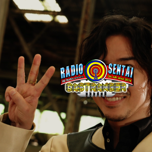 Radio Sentai Castranger [533] You Idiots, We've ALL Got Backstories