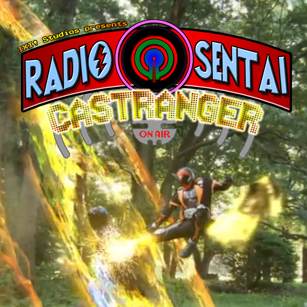 Radio Sentai Castranger [75] Fire the Ningers!