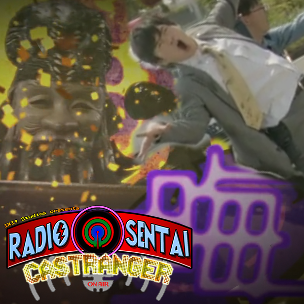 Radio Sentai Castranger [88] NO IT IS NOT