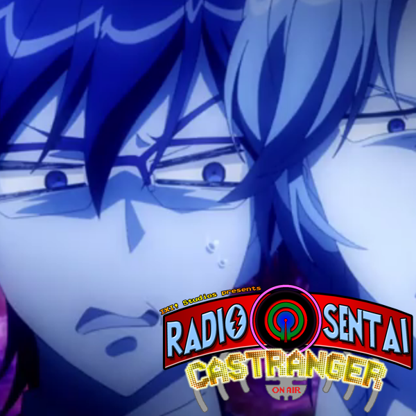 Radio Sentai Castranger [52] Farewell, Silver Caster