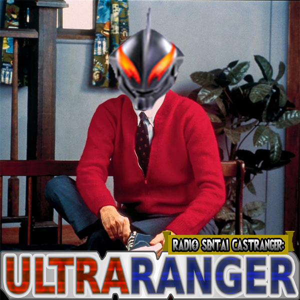 Ultraranger [17] Ultra Daddy