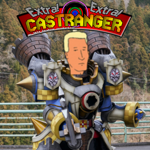 Extra! Extra! Castranger [258] Please, John Toei