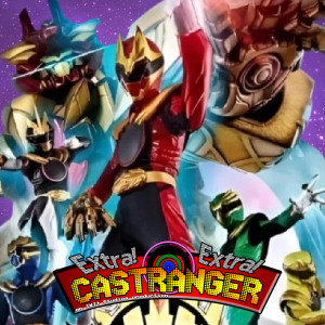 Extra! Extra! Castranger [304] Crackhead Sentai