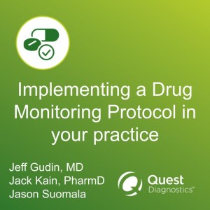 Implementing a Drug Monitoring Protocol in your practice