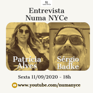 Patrícia Alves / Sérgio Badke - Entrevista Numa NYCe