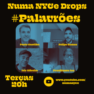 Palavrões - Numa NYCe Drops 02/02/2021