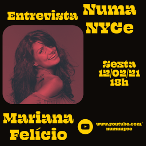 Mariana Felício - Entrevista Numa NYCe 12/02/2021