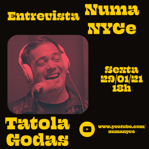 Tatola Godas - Entrevista Numa NYCe 29/01/2021