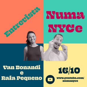 Van Bonandi e Rafa Pequeno - Entrevista Numa NYCe 16/10/2020