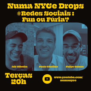 Redes Sociais - Fun e Fúria? NNDrops 09/02/2021